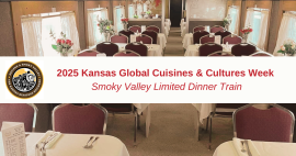 2025_kansas_global_cuisines_cultures_week_smoky_valley_limited_dinner_train.png